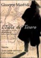 L'isola del tesoro. Commedia con musiche dal romanzo di Robert Louis Stevenson