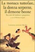 La monaca tuttofare, la donna serpente, il demone beone. Racconti dal medioevo giapponese