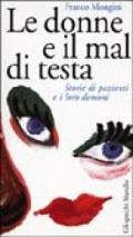 Le donne e il mal di testa. Storie di pazienti e i loro demoni