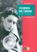 L'essenza del cinema. Scritti sulla settima arte