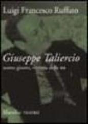 Giuseppe Taliercio. Un uomo giusto, vittima delle BR