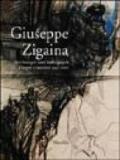 Giuseppe Zigaina. Disegni e incisioni 1947-2001