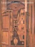 Lucca città d'arte e i suoi archivi. Opere d'arte e testimonianze documentarie dal Medioevo al novecento