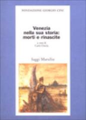 Venezia nella sua storia: morti e rinascite