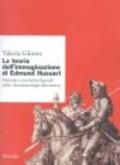 La teoria dell'immaginario di Edmund Husserl. Fantasia e coscienza figurale nella «fenomenologia descrittiva»