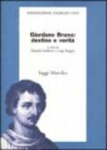 Giordano Bruno: destino e verità