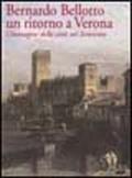 Bernardo Bellotto un ritorno a Verona. L'immagine della città nel Settecento. Catalogo della mostra (Verona, 29 giugno-29 settembre 2002)
