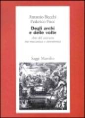 Degli archi e delle volte. Arte del costruire tra meccanica e stereotomia