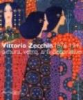 Vittorio Zecchin 1878-1947. Pittura, vetro, arti decorative