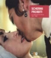 Schermi proibiti. La censura in Italia 1947-1988