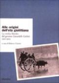 Alle origini dell'età giolittiana. La «svolta liberale» del governo Zanardelli-Giolitti 1901-1903