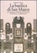La basilica di San Marco. La costruzione bizantina del IX secolo. Permanenze e trasformazioni