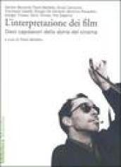 L'interpretazione dei film. Dieci capolavori della storia del cinema