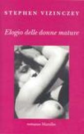 Elogio delle donne mature