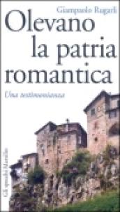 Olevano, la patria romantica. Una testimonianza