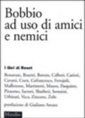 Bobbio ad uso di amici e nemici