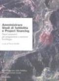 Amministrare. Studi di fattibilità e project financing. Nuovi strumenti per programmare e sostenere lo sviluppo