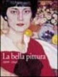 La bella pittura. 1900-1945