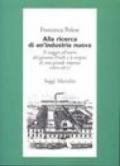 Alla ricerca di un'industria nuova. Il viaggio all'estero del giovane Pirelli e le origini di una grande impresa (1870-1877)