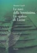 Le navi della Serenissima. La «galea» di Lazise