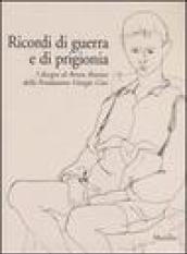 Ricordi di guerra e di prigionia. I disegni di Renzo Biasion della Fodazione Giorgio Cini. Catalogo della mostra (Venezia, 27 marzo-30 maggio 2004)