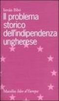 Il problema storico dell'indipendenza ungherese