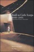 Studi su Carlo Scarpa 2000-2002