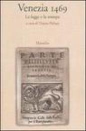 Venezia 1469. La legge e la stampa