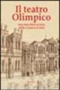 Il teatro Olimpico. Una macchina scenica dalla cronaca al mito