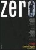 Zero (2005). 2.Sballottaggio