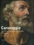 Caravaggio. San Pietro penitente con il gallo. Testo inglese a fronte. Ediz. illustrata