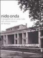 Nido onda. Il progetto di un asilo nido nel centro storico di Venezia