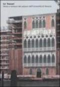 Ca' Foscari. Storia e restauro del palazzo dell'Università di Venezia