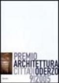 Premio architettura città di Oderzo 9ª edizione 2005