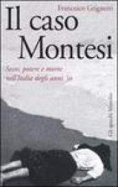 Il caso Montesi. Sesso, potere e morte nell'Italia degli anni '50