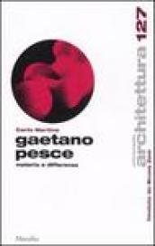 Gaetano Pesce. Materia e differenza