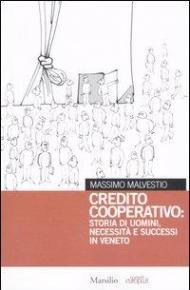 Credito cooperativo: storia di uomini, necessità e successi in Veneto