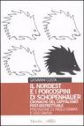 Il Nordest e i porcospini di Schopenhauer. Cronache del capitalismo post-distrettuale