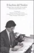 Il facchino del nordest. Giorgio Lago, un'eredità da raccogliere. Trent'anni di giornalismo critico