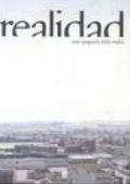Realidad. Arte spagnola della realtà. Catalogo della mostra (Potenza, 22 settembre 2006-14 gennaio 2007). Ediz. italiana e spagnola