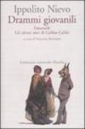 Drammi giovanili: Emanuele e Gli ultimi anni di Galileo Galilei (Letteratura universale)