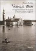 Venezia 1806. La soppressione del monastero di San Giorgio Maggiore