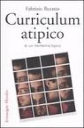 Curriculum atipico di un trentenne tipico