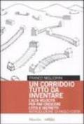 Un corridoio tutto da inventare. L'alta velocità per fare crescere città e distretti