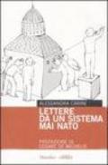 Lettere da un sistema mai nato