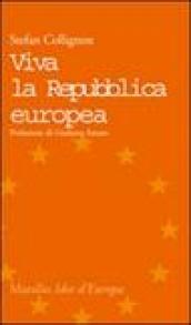 Viva la repubblica europea