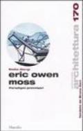 Eric Owen Moss. Paradigmi provvisori