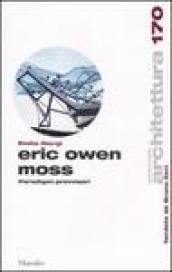 Eric Owen Moss. Paradigmi provvisori