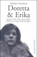 Doretta & Erika. Vercelli 1975, Novi Ligure 2001, anatomia di due stragi famigliari