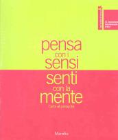 La Biennale di Venezia. 52ª Esposizione internazionale d'arte. Pensa con i sensi, senti con la mente. L'arte al presente-Pagine al vento. Catalogo della mostra (3 vol.)